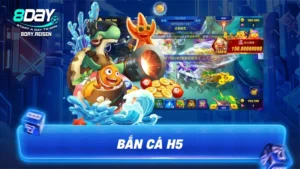 Bắn cá H5 - Chơi Ngay Không Cần Tải, Săn Thưởng Lớn