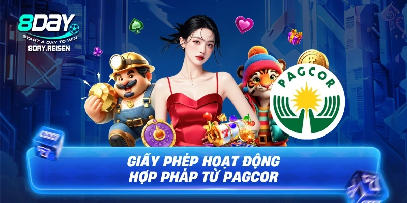 Giới thiệu 8Day và giấy phép hoạt động hợp pháp từ PAGCOR