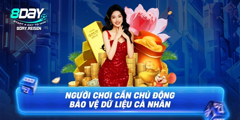 Người chơi cần chủ động bảo vệ dữ liệu cá nhân